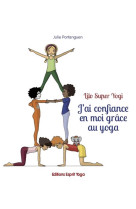 J'ai confiance en moi grace au yoga