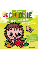 Je colorie sans deborder (2-4 ans) - les animaux du jardin t64 - avec gros contours en relief !