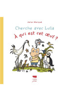 Cherche avec lula. a qui est cet  uf ?