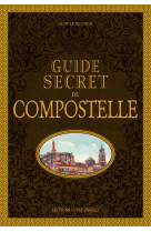 Guide secret de compostelle