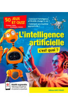 L'intelligence artificielle, c'est quoi?