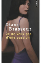 Je ne veux pas d'une passion