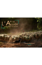 L an de l aulher - l annee du berger - edition bilingue