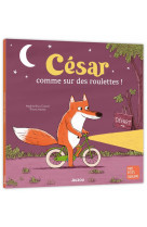 César, comme sur des roulettes