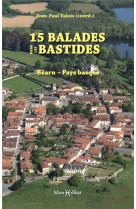 15 balades dans les bastides : béarn pays basque