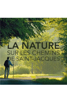 La nature sur les chemins de saint-jacques