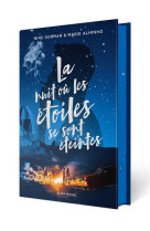 La nuit ou les etoiles se sont eteintes - edition collector