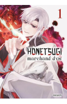 Honetsugi, marchand d'os t01