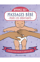 Appuyez ici - massages bebe pour les debutants