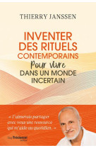 Inventer des rituels contemporains pour vivre dans un monde incertain