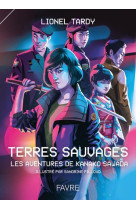 Terres sauvages - les aventures de kanako sawada