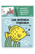 Les animaux tropicaux dans mon bain