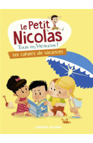 Le petit nicolas, tous en vacances ! - t06 - les cahiers de vacances