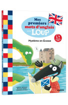 Mes premiers mots d'anglais avec loup - mysteres en ecosse