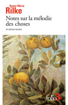 Notes sur la melodie des choses et autres textes