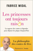 Les princesses ont toujours raison - la sagesse des contes et legendes pour dejouer les pieges d'auj