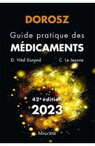 Dorosz guide pratique des medicaments 2023, 42e ed