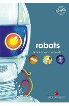 Robots - qu'est-ce qu'un androide ?