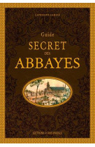 Guide secret des abbayes