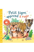 Petit tigre apprend a rugir