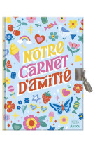 Ma papeterie creative - notre carnet secret d'amitie