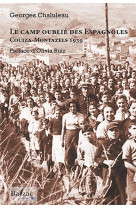 Le camp oublié des espagnoles - couiza-montazels, 1939