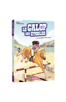 Le galop des etoiles - la cavaliere sans peur -  tome 11