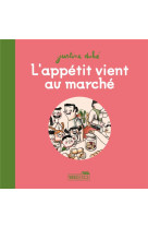 L'appétit vient au marché