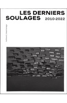 Les derniers soulages - 2010-2022