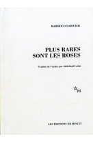 Plus rares sont les roses