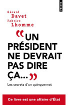 Un président ne devrait pas dire ça...