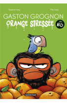 Gaston grognon en bd - t01 - orange stressee - en bd