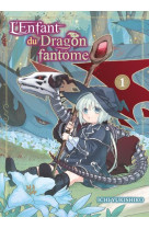 L-enfant du dragon fantome t01 - vol01