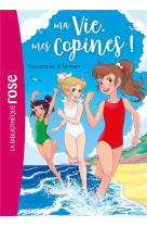 Ma vie, mes copines 31 - vacances à la mer