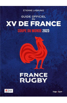 Guide officiel du xv de france - adultes - pour les adultes