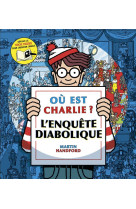 Ou est charlie ? l enquete diabolique nouvelle edition