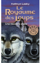 Le royaume des loups - tome 6 une nouvelle étoile