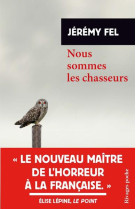 Nous sommes les chasseurs