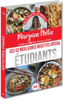 Margaux phelix - ses 52 meilleures recettes special etudiants simples et gourmandes