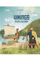 Vikings, un peuple des mers