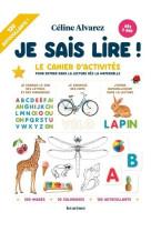 Je sais lire ! - le cahier d'activités pour entrer dans la lecture dès la maternelle