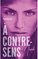 A contre-sens - tome 1 - noah