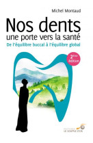 Nos dents : une porte vers la santé