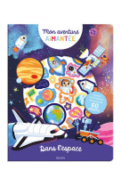 Mon aventure aimantee - dans l-espace