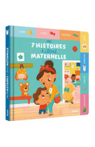 Mes 7 histoires à l'école maternelle