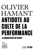 Antidote au culte de la performance - la robustesse du vivant