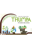 Thumpa a l-ombre des arbres - la pauvrete expliquee par esther duflo