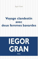 Voyage clandestin avec deux femmes bavardes