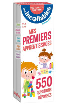 Les incollables - mes premiers apprentissages - toute petite section - 2/3 ans - 550 questions repon