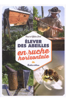 Elever des abeilles en ruche horizontale